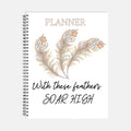 Planner Hardcover Spiral 8.5 x 11  - Feathers to Soar High