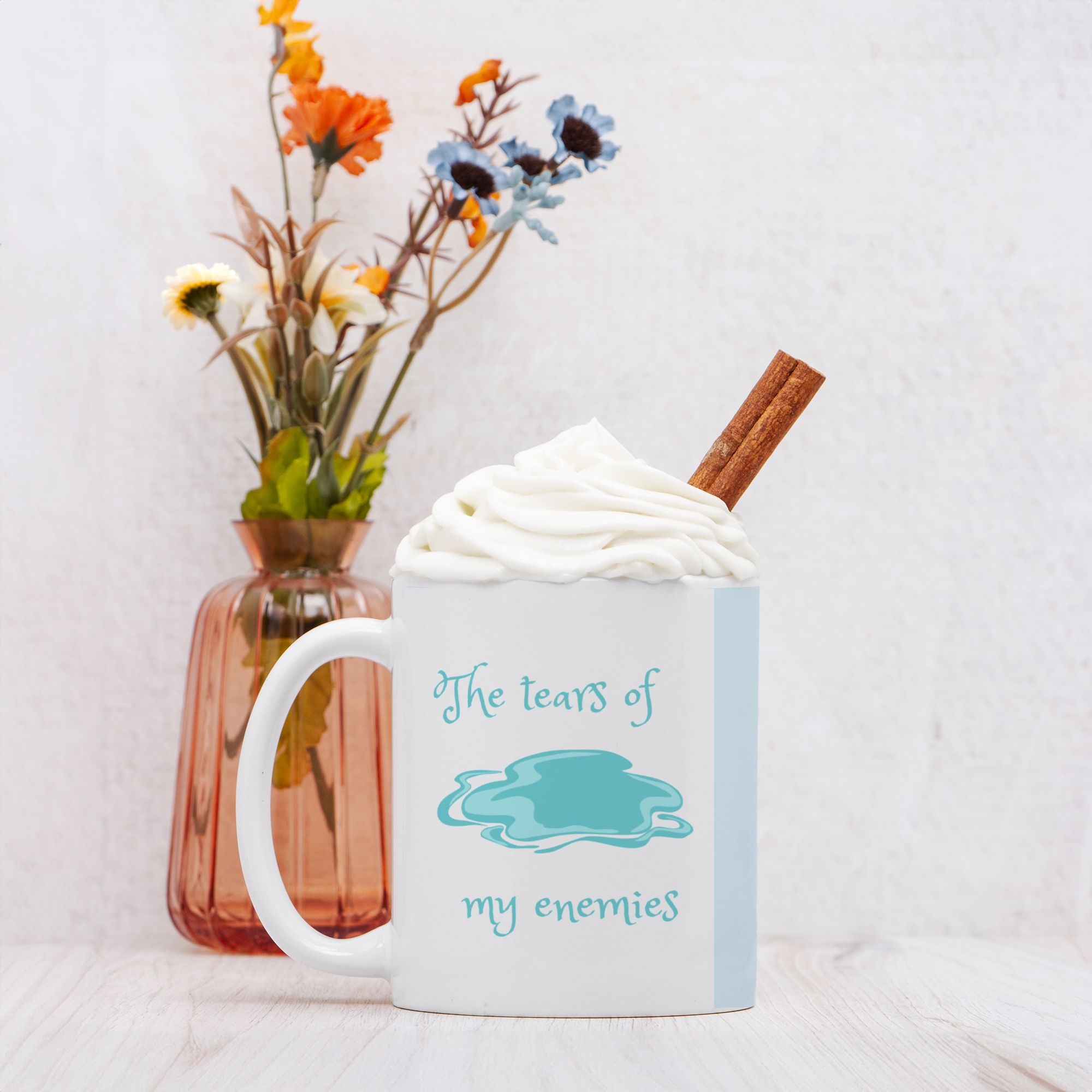 The tears of my enemies (White Mug 11oz)